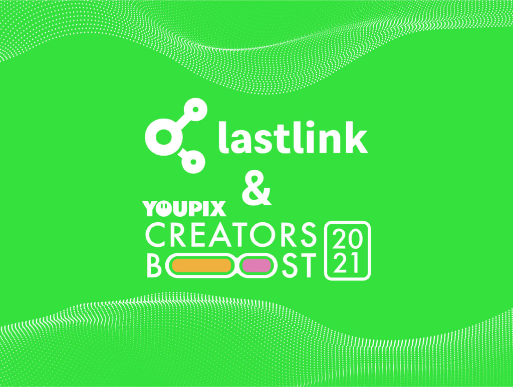 Creators Boost 2021 - Lastlink & Youpix
